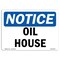 Signmission OSHA Notice, 5" Height, Oil House Sign, 7" X 5", Landscape OS-NS-D-57-L-16965 - alternate 1